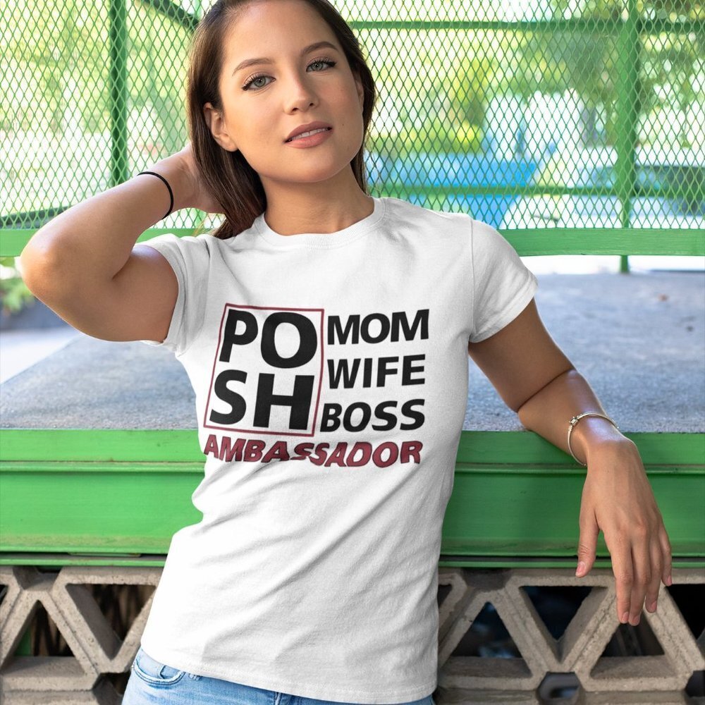 NWT ANY SIZE UNISEX Posh Ambassador Mom Wife Boss white t-shirt crewneck - Picture 3 of 10